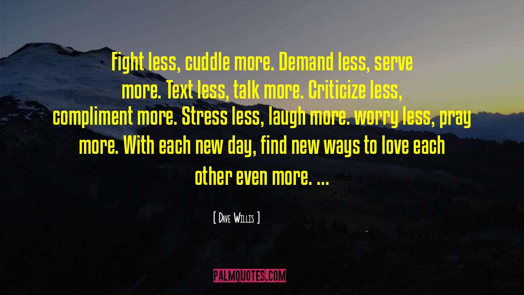 Each New Day quotes by Dave Willis