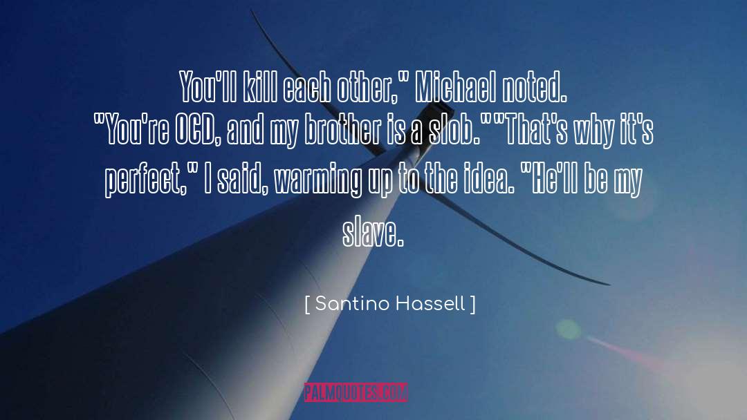 Each Other quotes by Santino Hassell