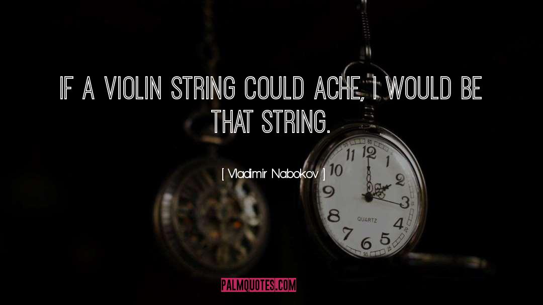 Each String quotes by Vladimir Nabokov