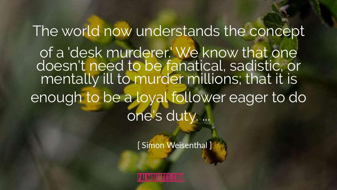 Eager quotes by Simon Weisenthal