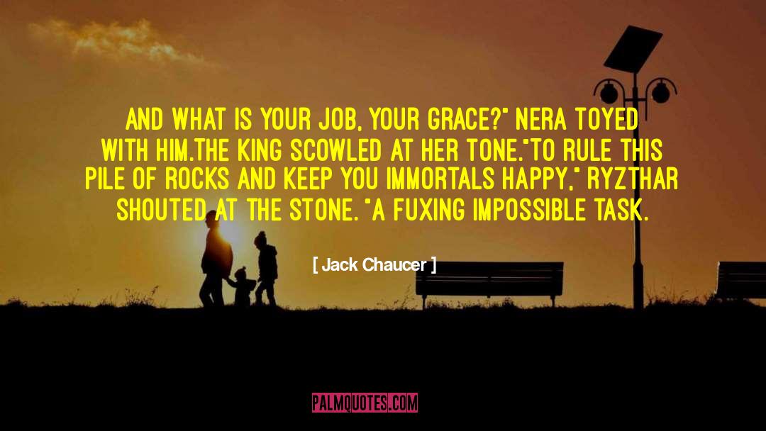 Eager To Rule quotes by Jack Chaucer