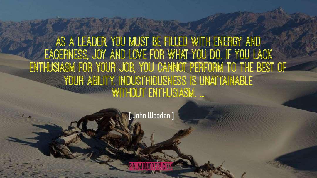 Eagerness quotes by John Wooden