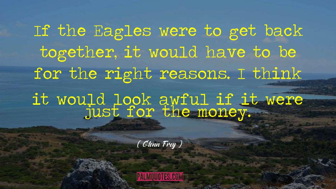 Eagles quotes by Glenn Frey