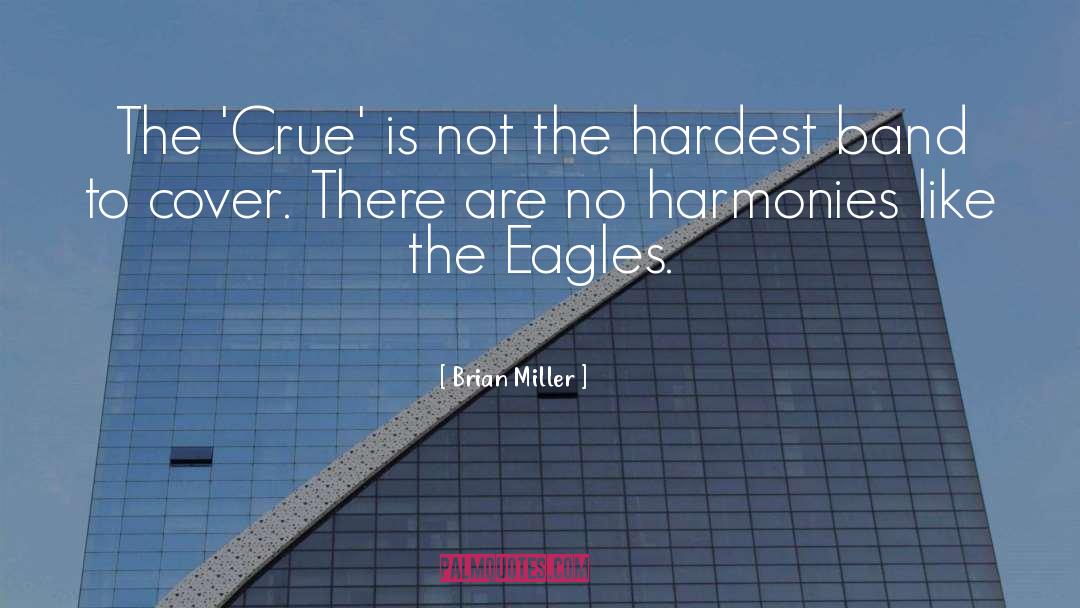 Eagles quotes by Brian Miller