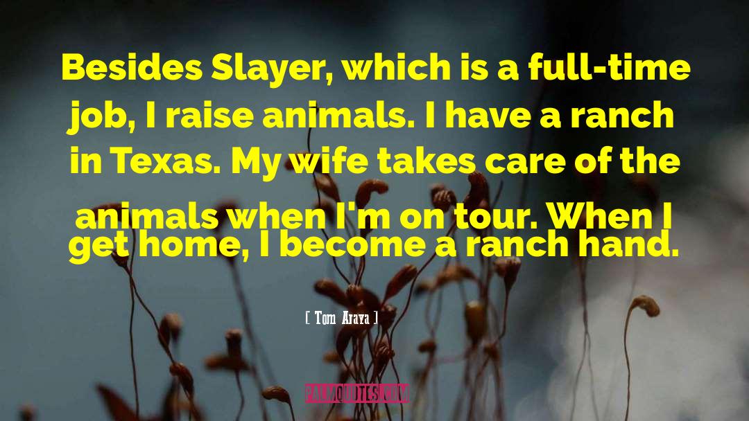 Eagletail Ranch quotes by Tom Araya