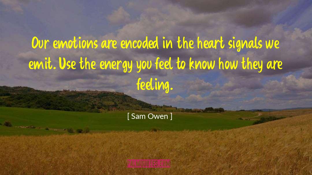 Eaks Heart quotes by Sam Owen