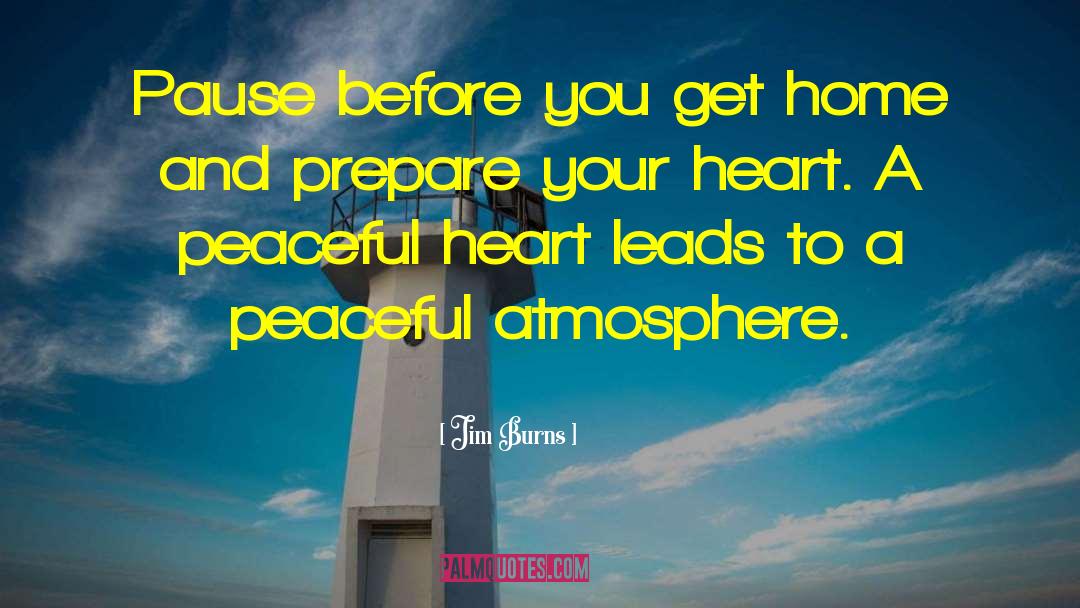 Eaks Heart quotes by Jim Burns