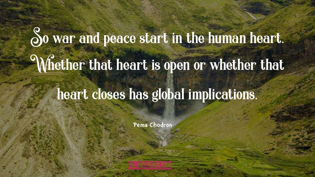 Eaks Heart quotes by Pema Chodron