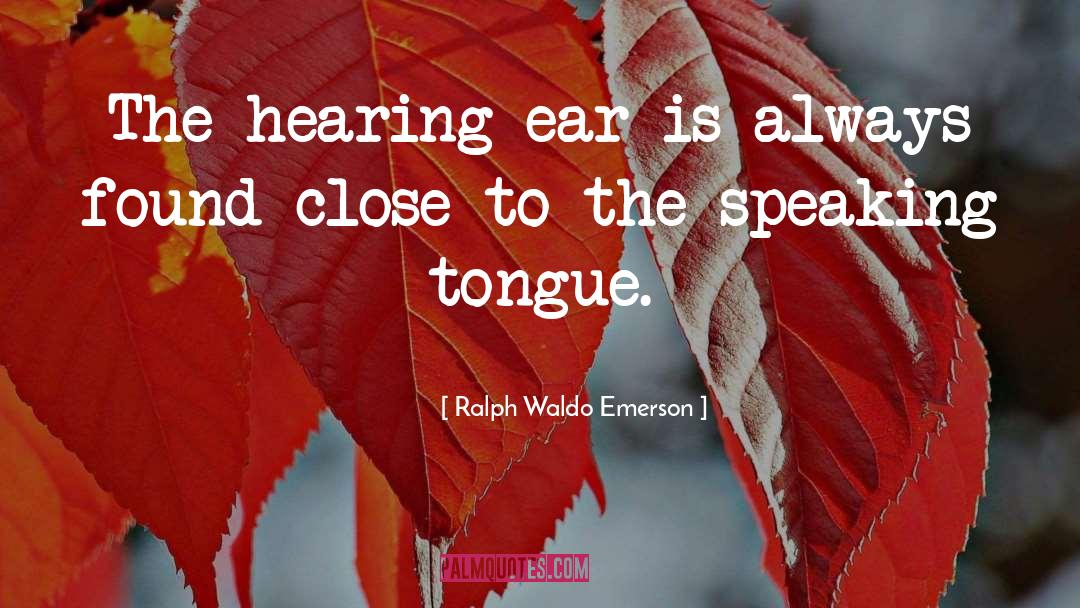 Ear Pollution quotes by Ralph Waldo Emerson
