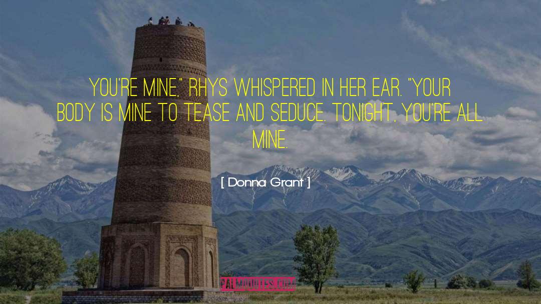 Ear Splitting quotes by Donna Grant