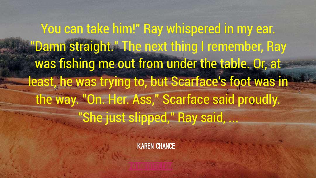 Ear Splitting quotes by Karen Chance