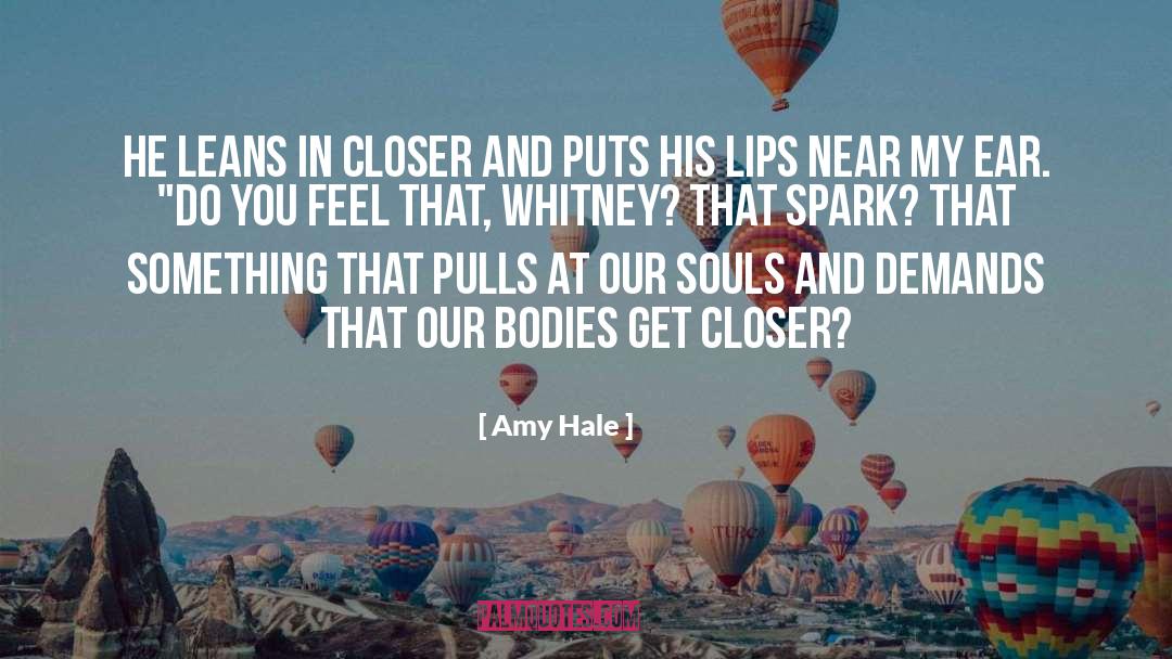 Ear Splitting quotes by Amy Hale