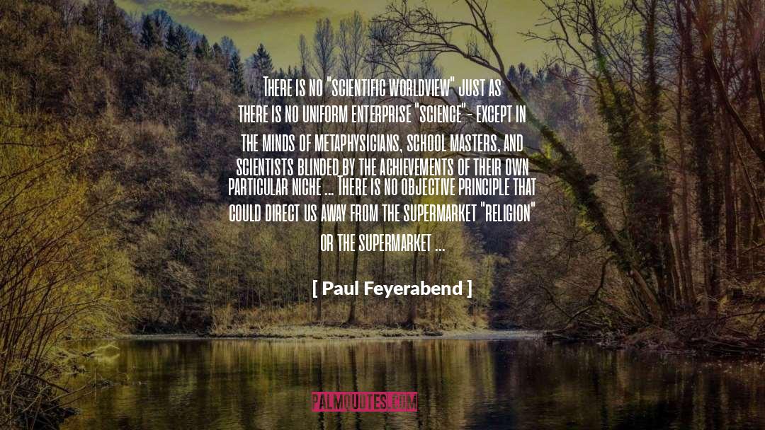 Earlham School Of Religion quotes by Paul Feyerabend