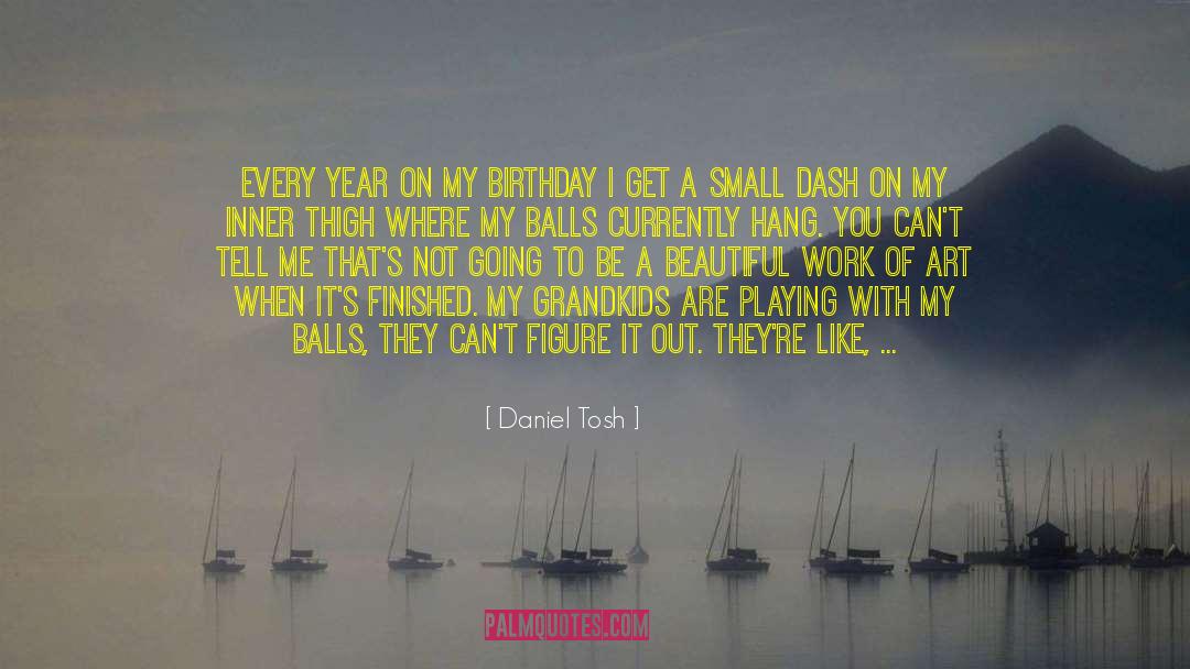 Earlobes quotes by Daniel Tosh