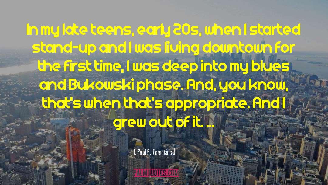 Early 20s quotes by Paul F. Tompkins