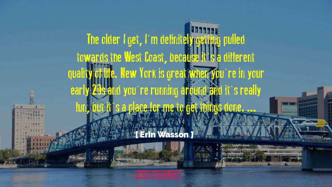Early 20s quotes by Erin Wasson