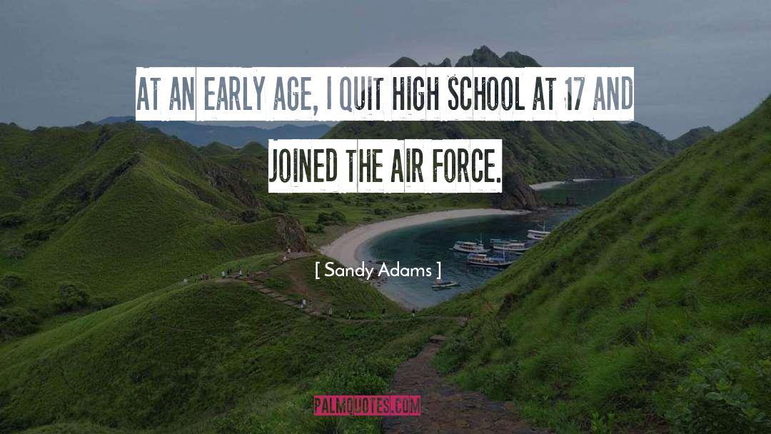 Early Age quotes by Sandy Adams