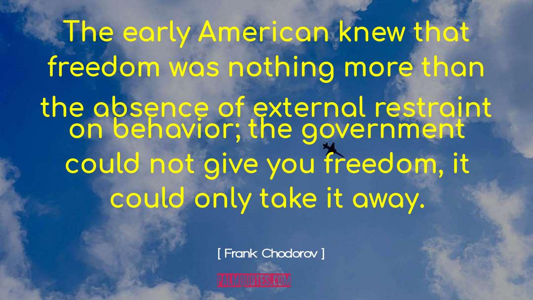 Early American quotes by Frank Chodorov