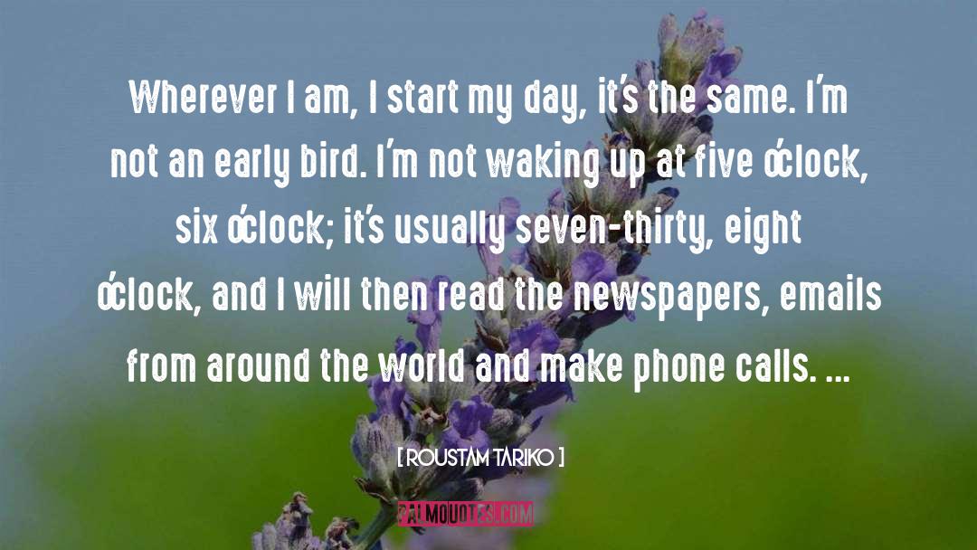 Early Bird quotes by Roustam Tariko