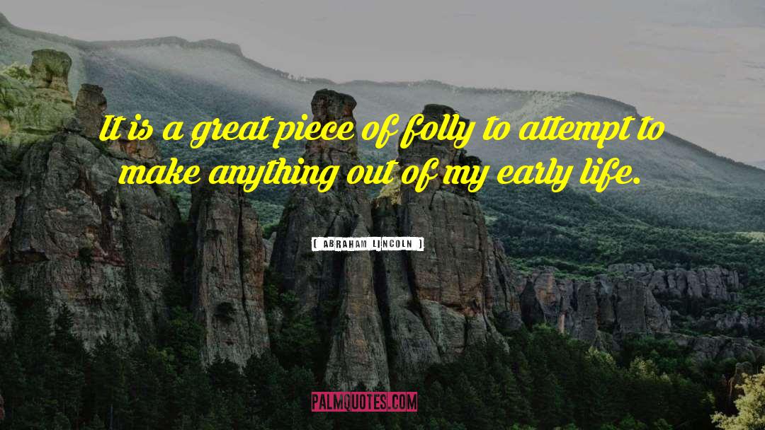Early Bird quotes by Abraham Lincoln