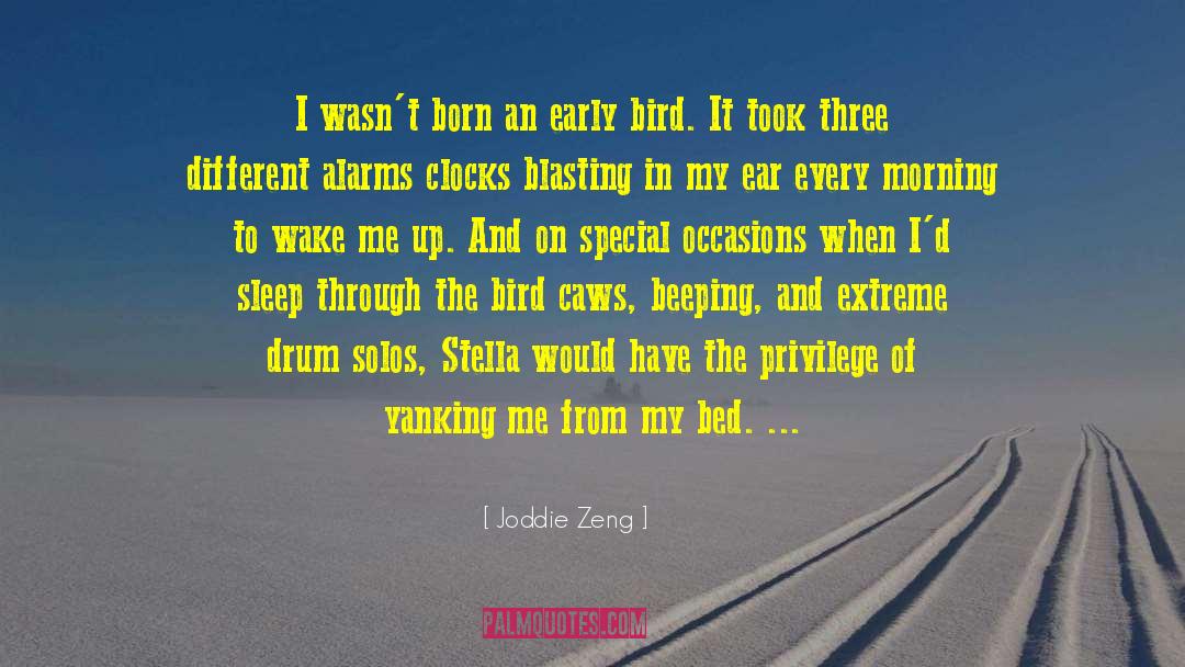Early Bird quotes by Joddie Zeng