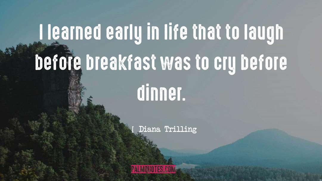Early Breakfast quotes by Diana Trilling
