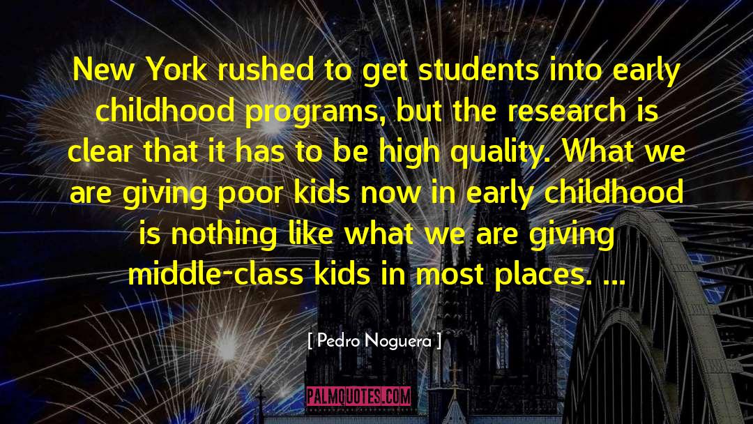 Early Childhood Education quotes by Pedro Noguera