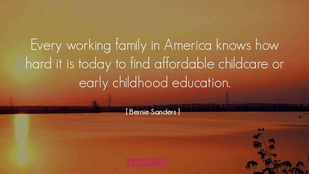 Early Childhood Education quotes by Bernie Sanders