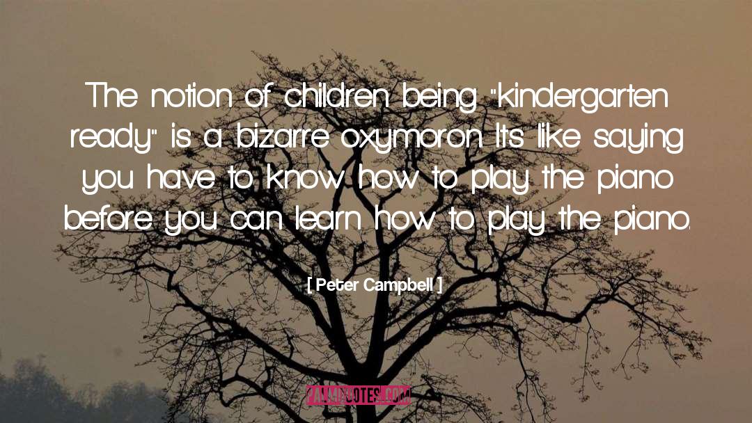 Early Childhood quotes by Peter Campbell