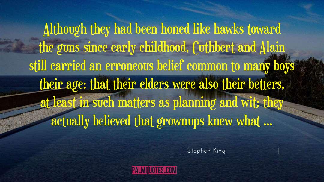 Early Childhood quotes by Stephen King