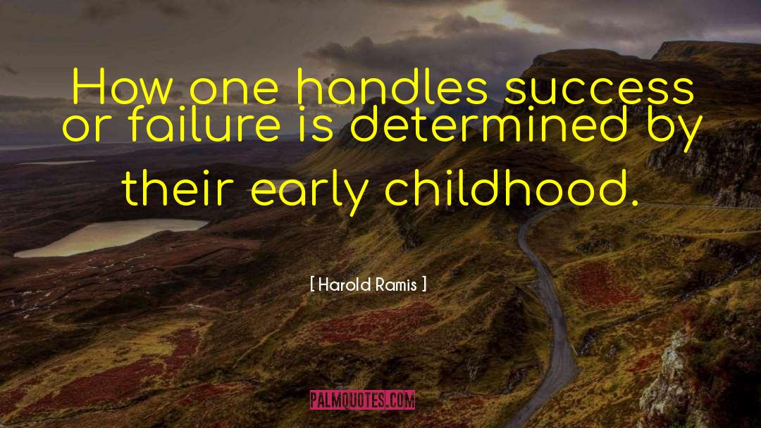 Early Childhood quotes by Harold Ramis