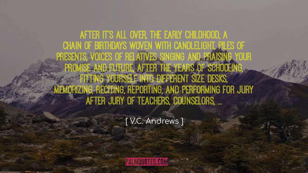 Early Childhood quotes by V.C. Andrews