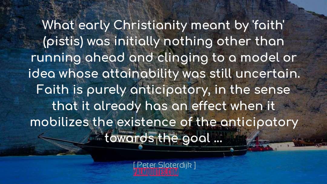 Early Christianity quotes by Peter Sloterdijk