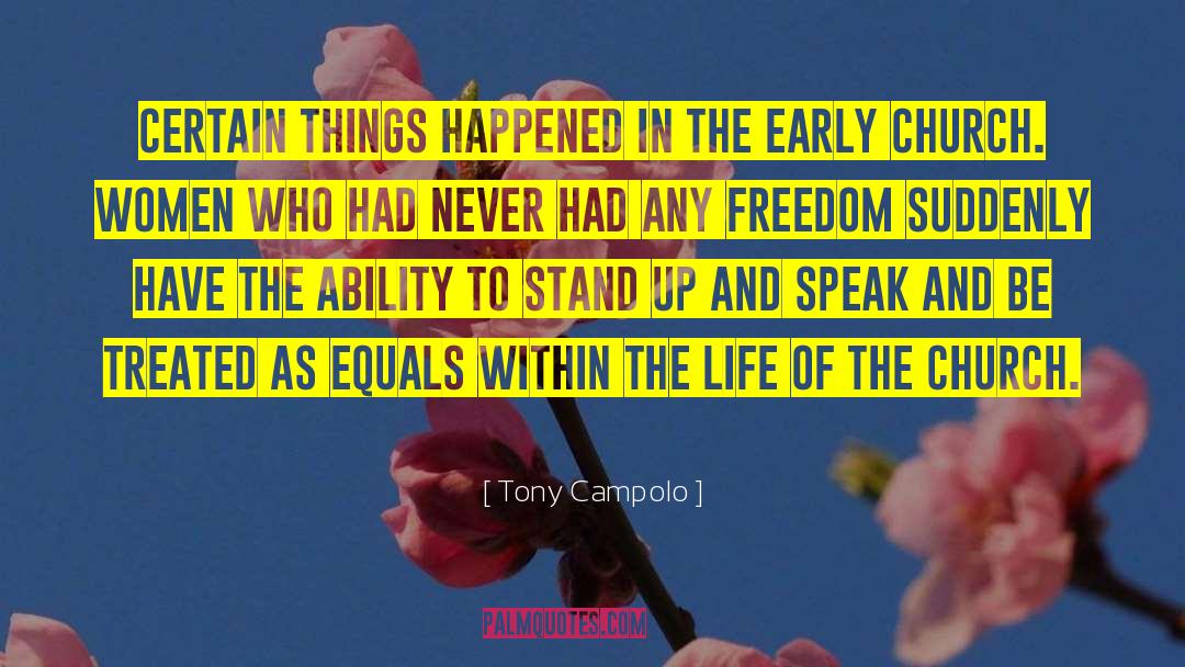 Early Church quotes by Tony Campolo