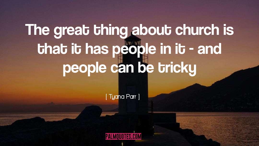 Early Church quotes by Tyana Parr