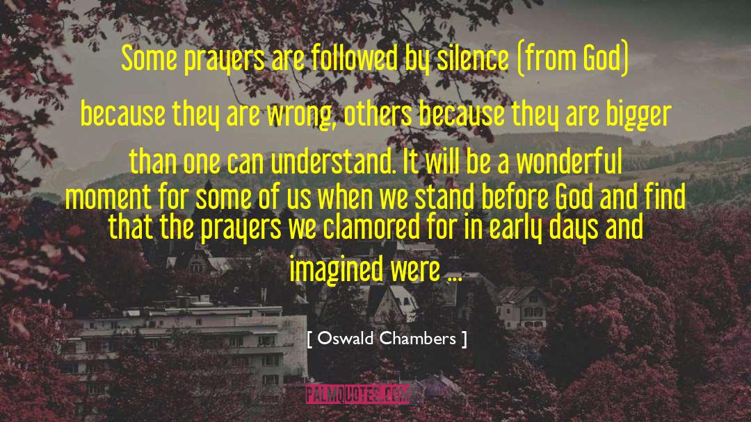 Early Days quotes by Oswald Chambers