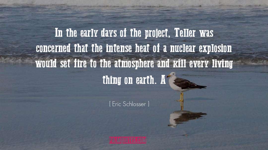 Early Days quotes by Eric Schlosser