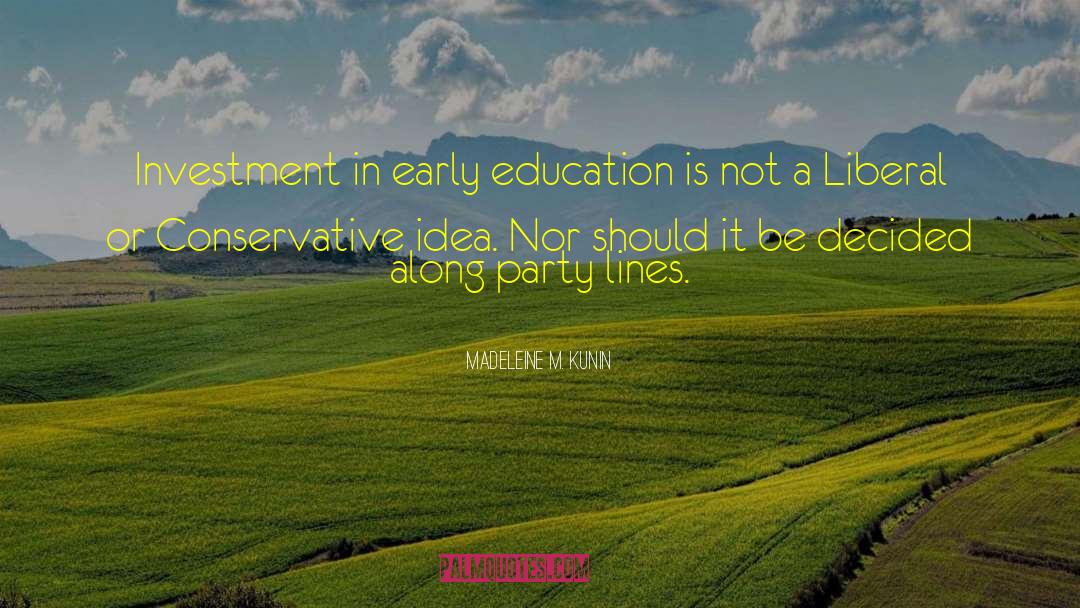 Early Education quotes by Madeleine M. Kunin