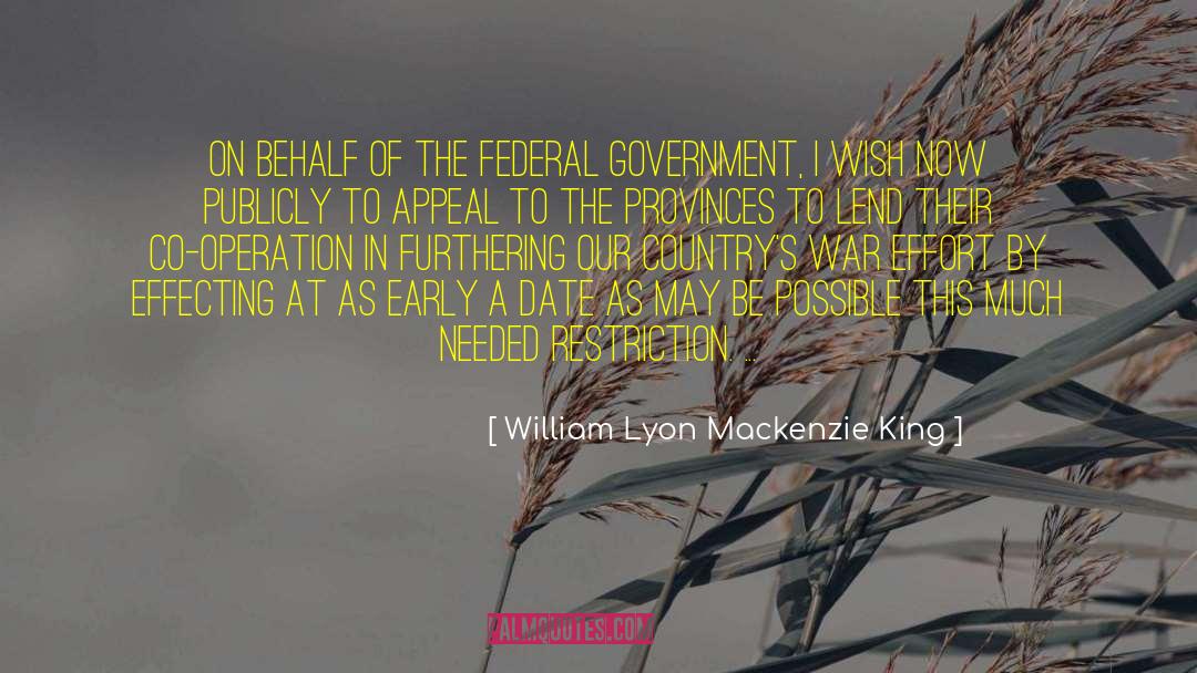 Early Federal Period quotes by William Lyon Mackenzie King