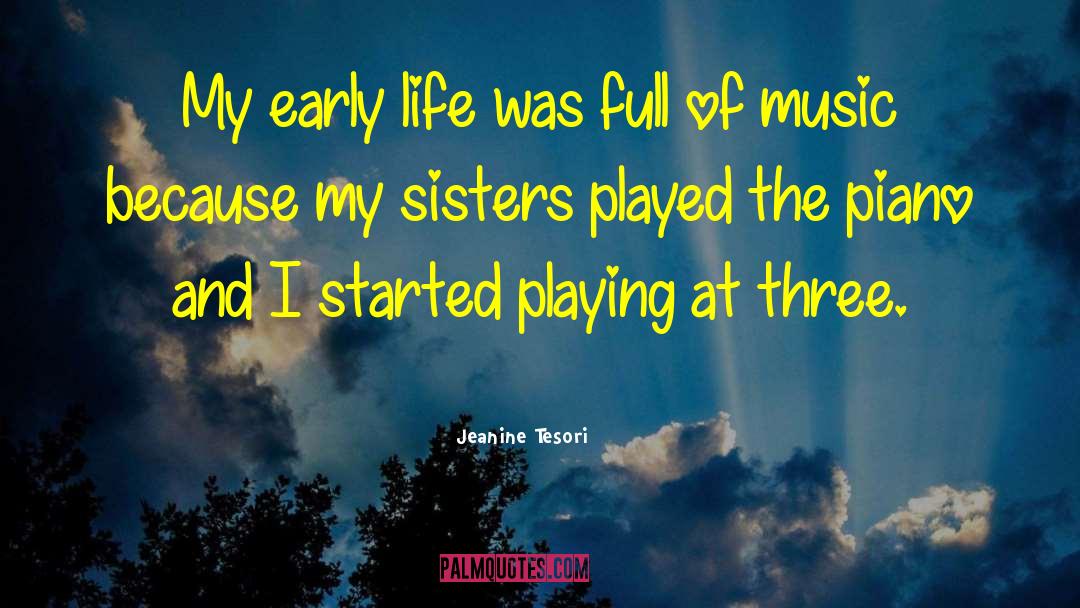 Early Life quotes by Jeanine Tesori