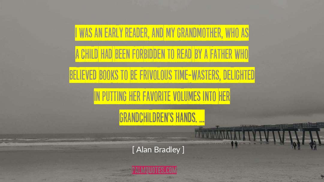 Early Man quotes by Alan Bradley