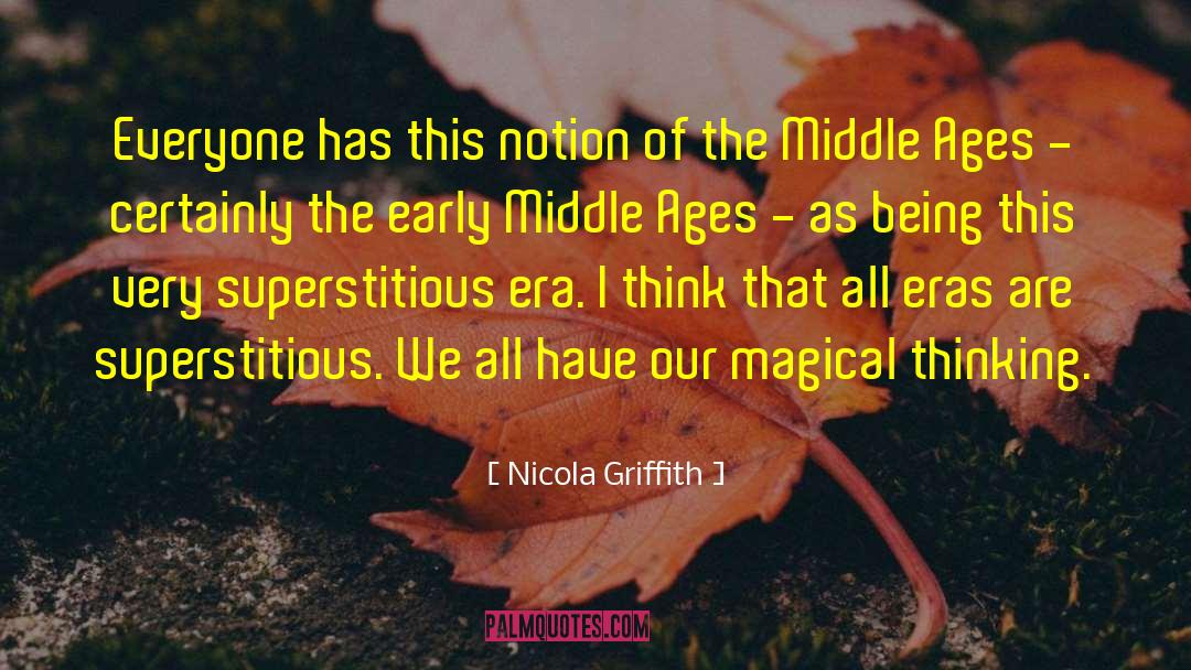 Early Middle Ages quotes by Nicola Griffith