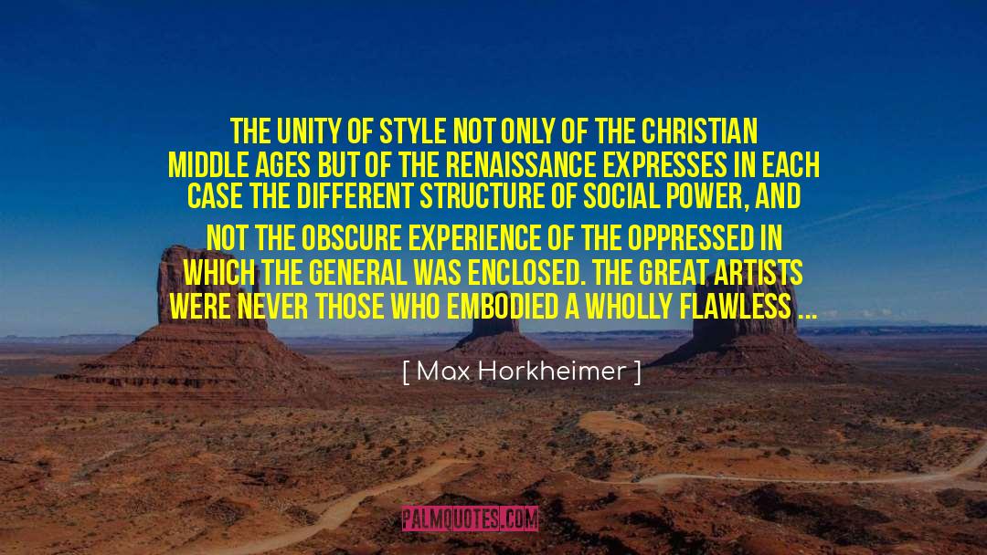 Early Middle Ages quotes by Max Horkheimer