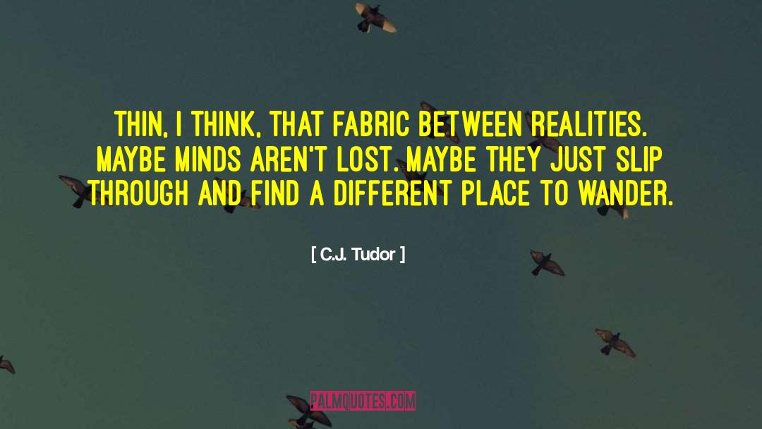 Early Onset Alzheimer S quotes by C.J. Tudor