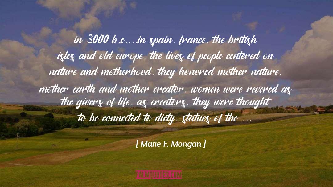 Early quotes by Marie F. Mongan