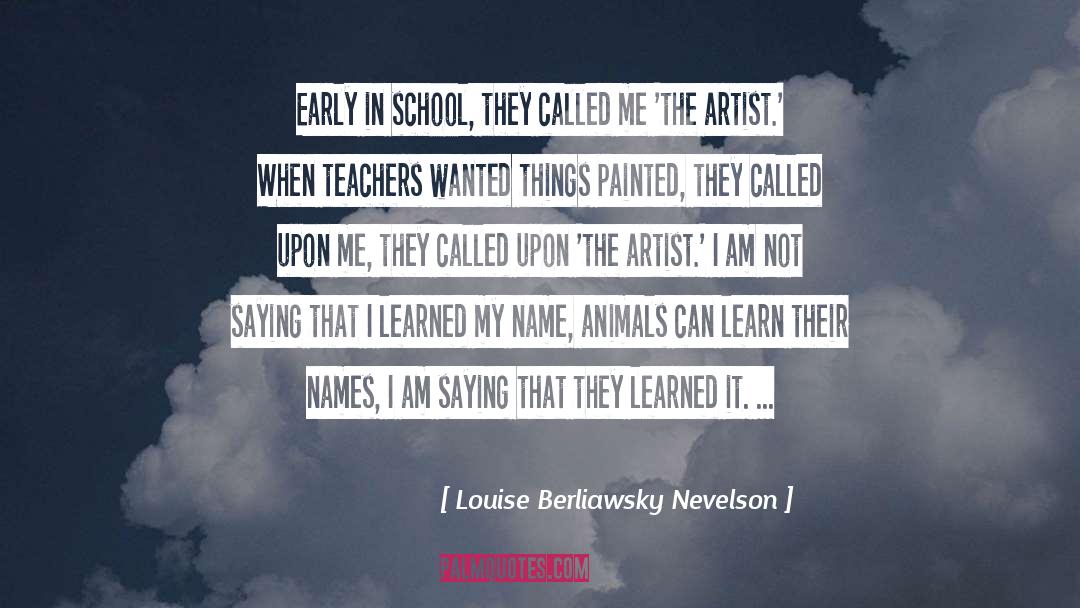 Early quotes by Louise Berliawsky Nevelson