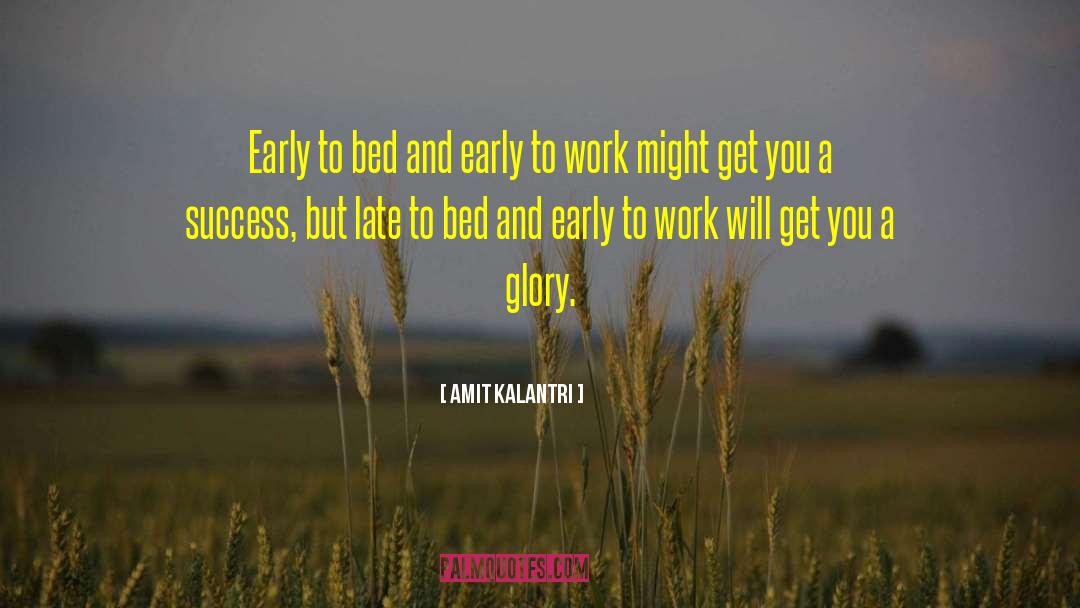 Early Risers quotes by Amit Kalantri