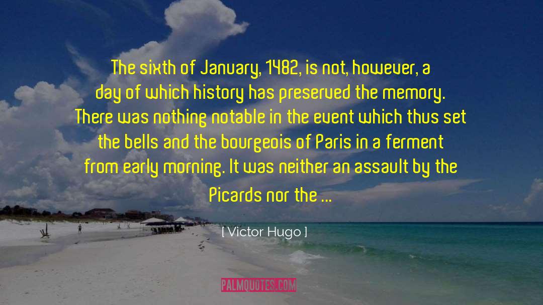 Early Risers quotes by Victor Hugo