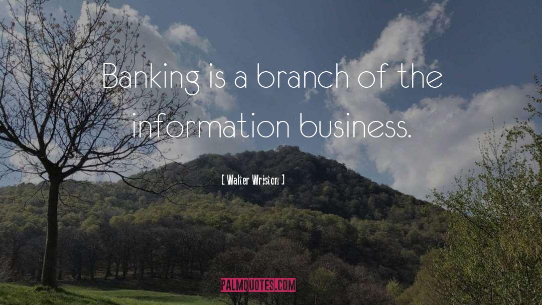 Earmarking In Banking quotes by Walter Wriston