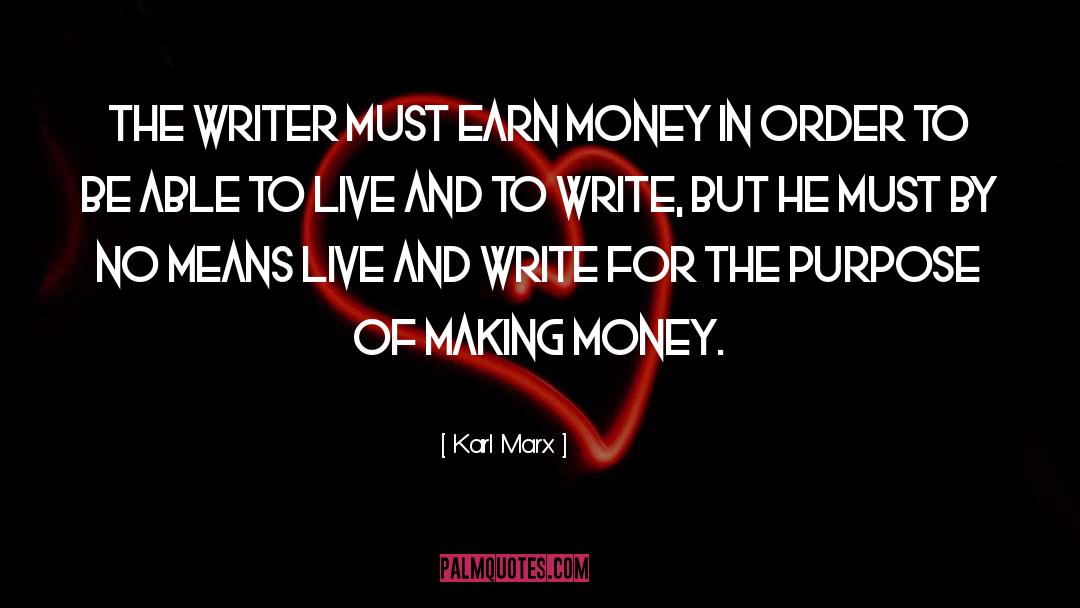 Earn Money quotes by Karl Marx